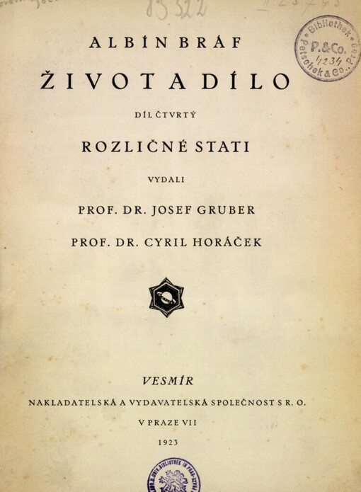 Albín Bráf, život a dílo.Díl čtvrtý,Rozličné stati