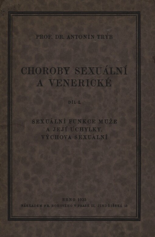 Choroby sexuální a venerické.I,Sexuální funkce muže a její úchylky