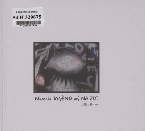Napsala jméno svý na zdi
