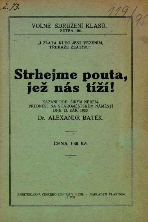 Strhejme pouta, jež nás tíží!: kázání pod širým nebem