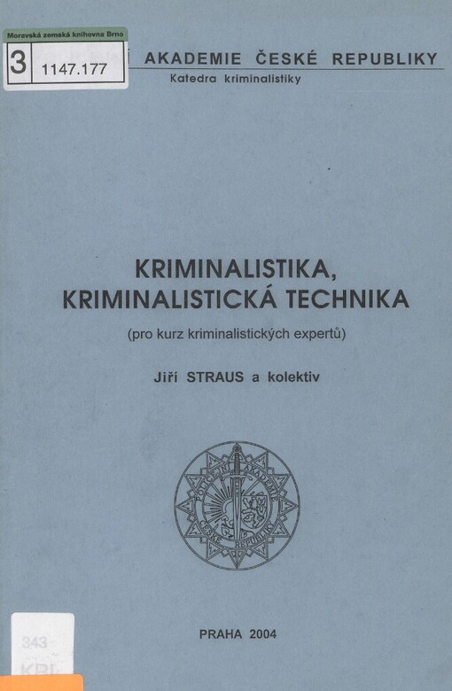 Kriminalistika, kriminalistická technika: (pro kurz kriminalistických expertů)