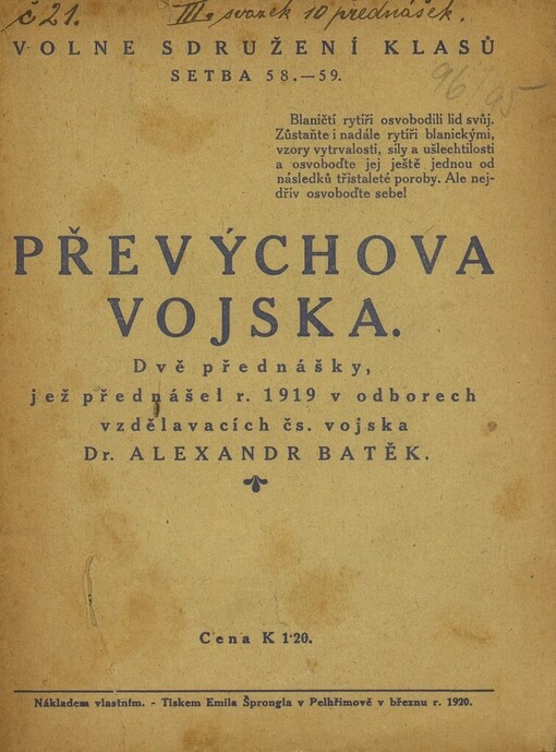 Převýchova vojska: dvě přednášky, jež přednášel r. 1919 v odborech vzdělavacích čs. vojska Alexandr Batěk