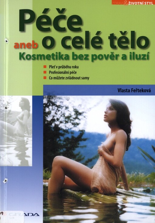 Péče o celé tělo, aneb, Kosmetika bez pověr a iluzí