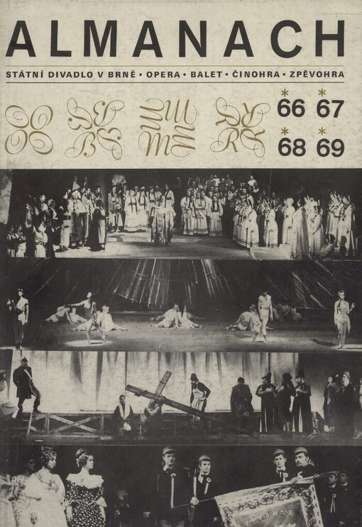 Almanach Státního divadla v Brně :opera - balet - činohra zpěvohra : 1884-1969, 1. vyd.