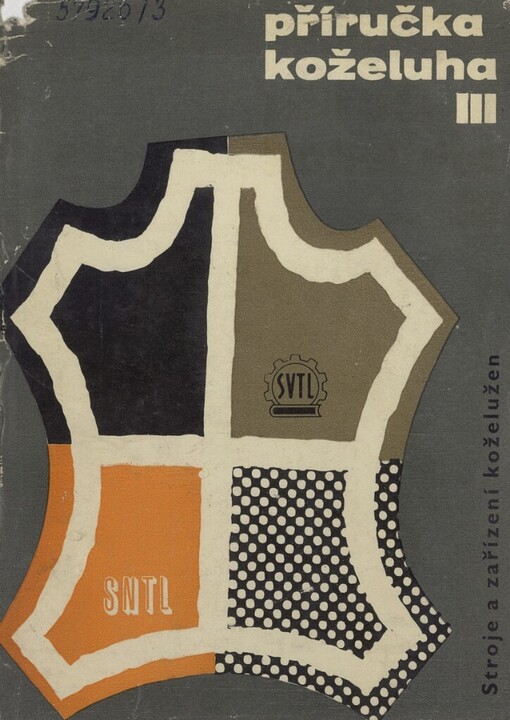 Příručka koželuha.Díl III,Stroje a zařízení koželužen