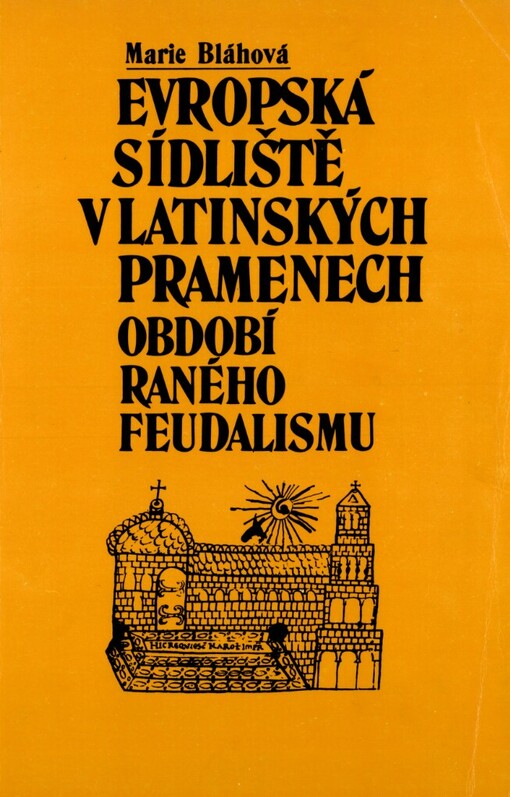 Evropská sídliště v latinských pramenech období raného feudalismu