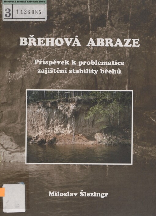 Břehová abraze: příspěvek k problematice zajištění stability břehů