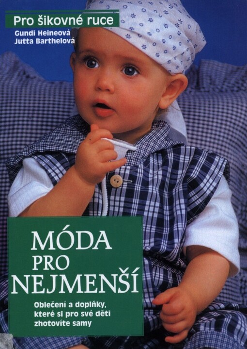 Móda pro nejmenší: oblečení a doplňky, které si pro své děti zhotovíte sami