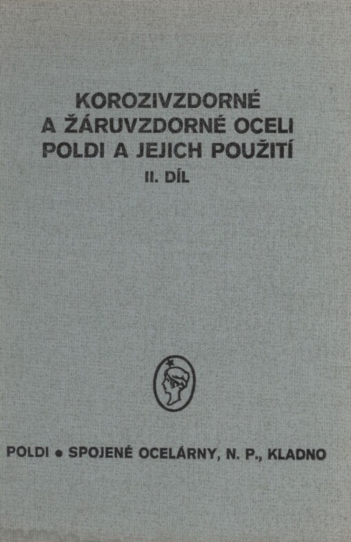 Korozivzdorné a žáruvzdorné oceli Poldi a jejich použití, II. díl