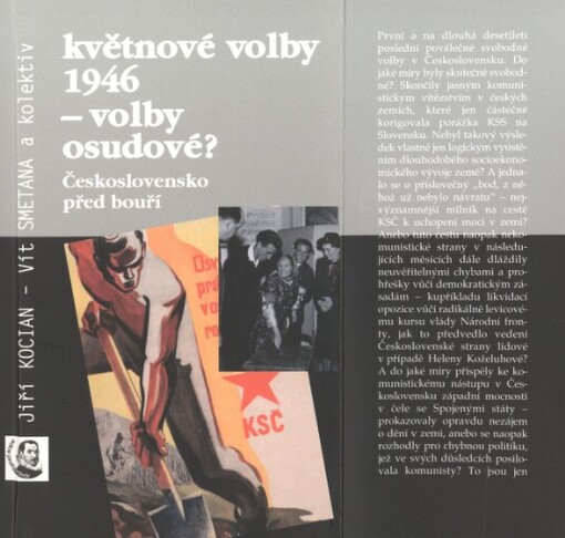 Květnové volby 1946 - volby osudové?: Československo před bouří