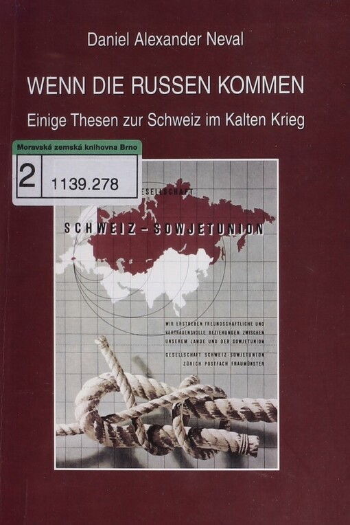 Wenn die Russen kommen: einige Thesen zur Schweiz im Kalten Krieg