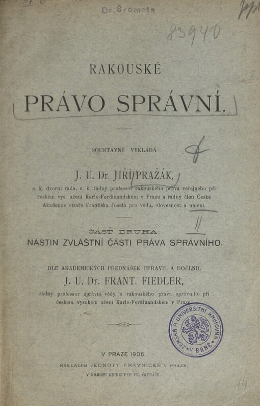 Rakouské právo správní.Čásť druhá,Nástin zvláštní části práva správního