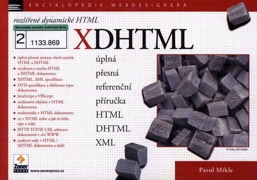 XDHTML: HTML, XHTML, DHTML : úplná přesná referenční příručka