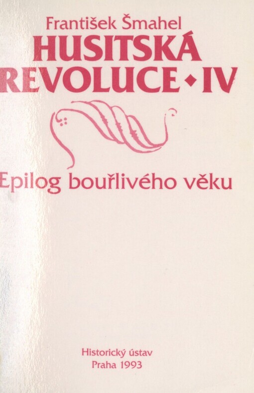 Husitská revoluce, IV, Epilog bouřlivého věku