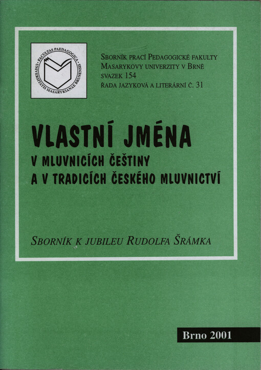 Vlastní jména v mluvnicích češtiny a v tradicích českého mluvnictví : sborník k jubileu Rudolfa Šrámka