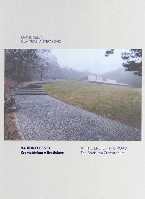 Na konci cesty - Krematórium v Bratislave