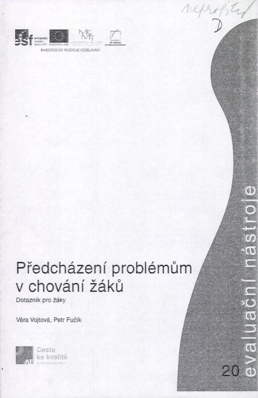Předcházení problémům v chování žáků :dotazník pro žáky