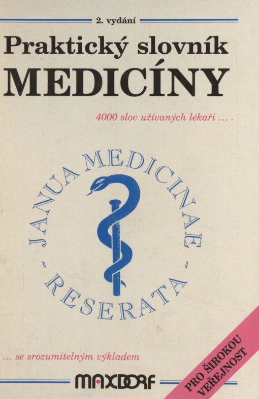 Praktický slovník medicíny: 4000 lékařských termínů se srozumitelným výkladem