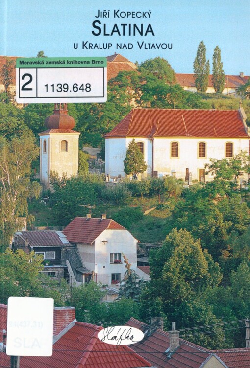 Slatina u Kralup nad Vltavou v zrcadle minulosti i současnosti