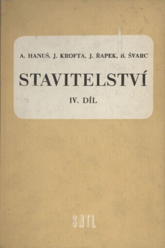 Stavitelství :Učební text pro prům. školy stavební.4. díl