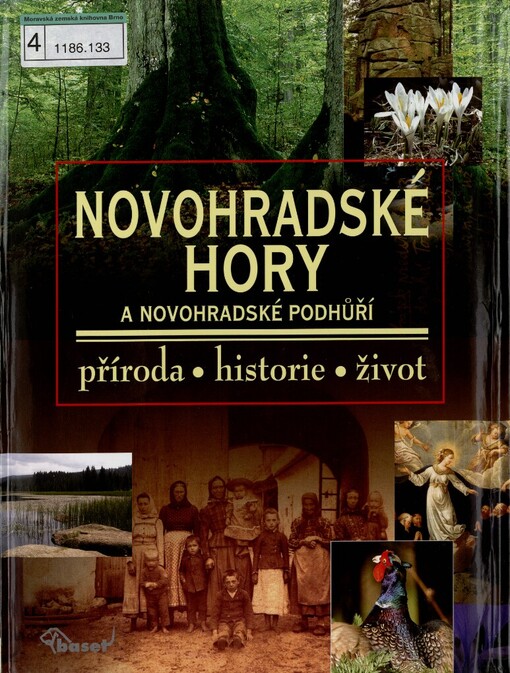 Novohradské hory a novohradské podhůří: příroda - historie - život