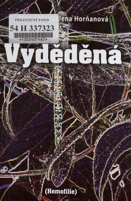 Vyděděná : (hemofilie)
