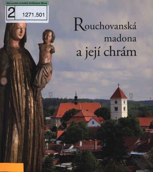 Rouchovanská madona a její chrám