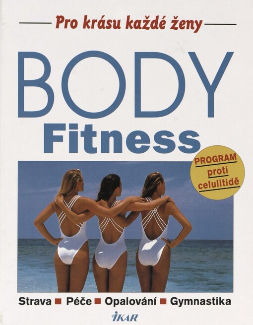 Body fitness: strava, péče, opalování, gymnastika