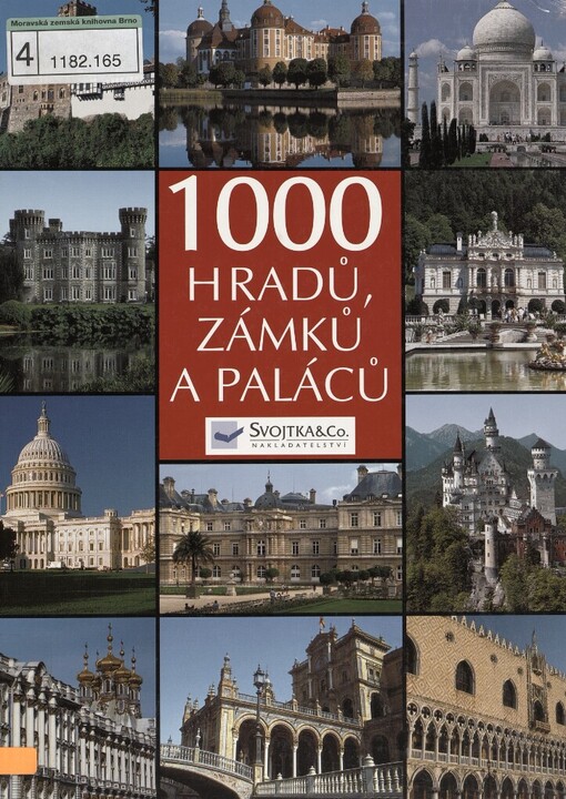 Tisíc hradů, zámků a paláců: obrazová pouť k nejhezčím stavbám šesti světadílů