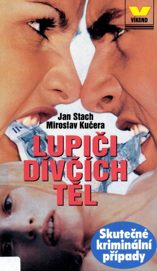 Lupiči dívčích těl