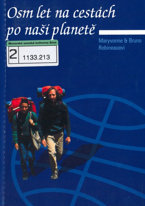 Osm let na cestách po naší planetě