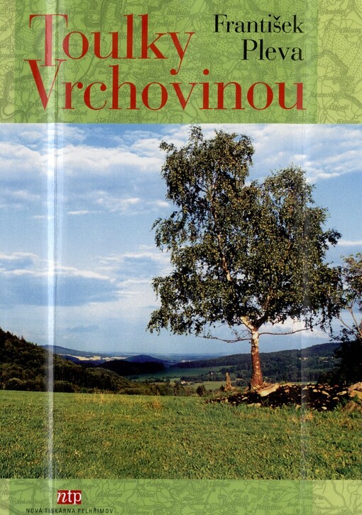 Toulky Vrchovinou: stručná historie měst, obcí a významných míst Vrchoviny