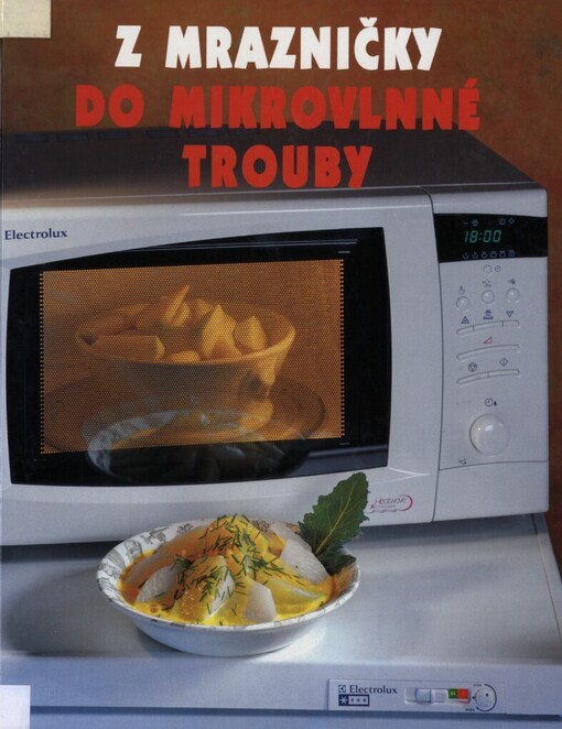 Z mrazničky do mikrovlnné trouby
