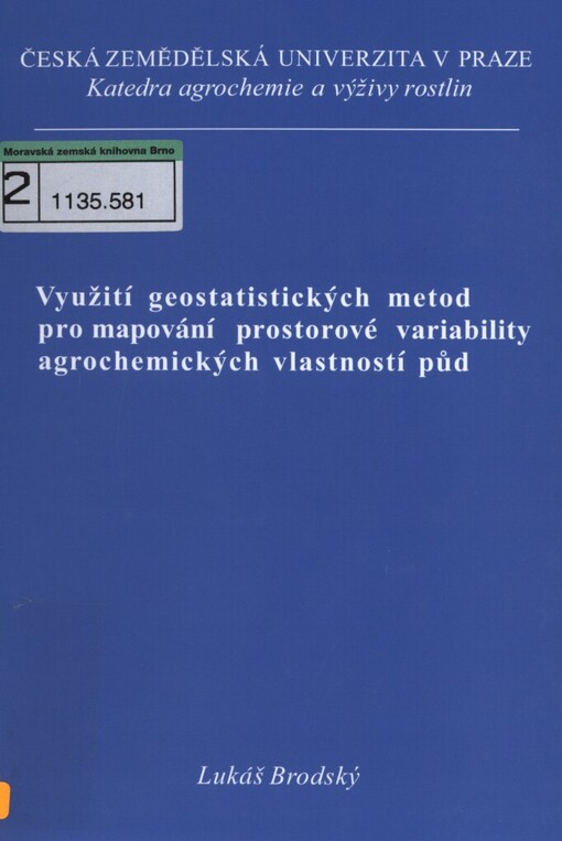 Využití geostatistických metod pro mapování prostorové variability agrochemických vlastností půd