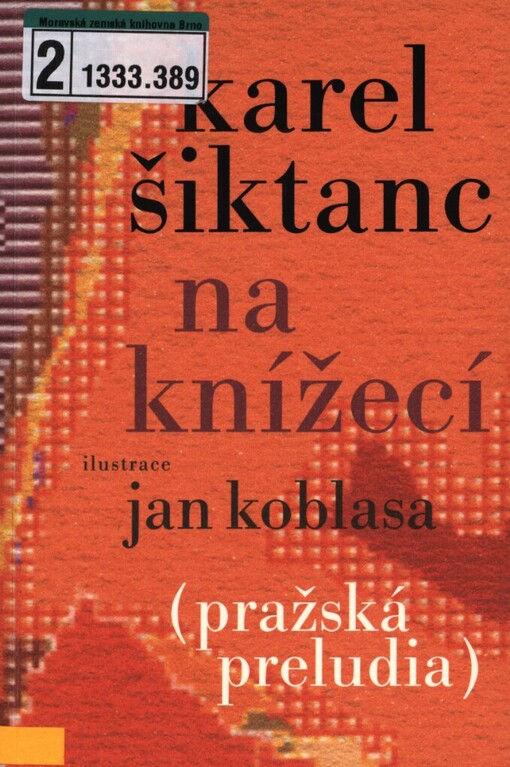 Na Knížecí: (pražská preludia)