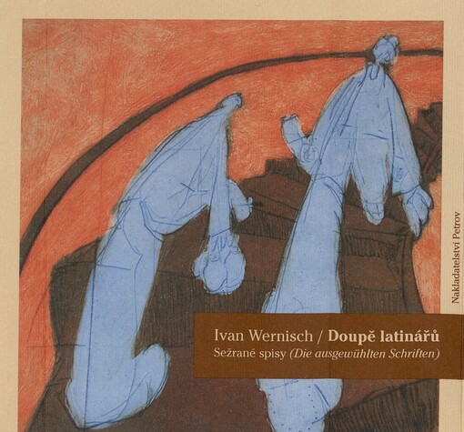 Doupě latinářů: sežrané spisy = (die ausgewühlten Schriften), Vyd. 3.