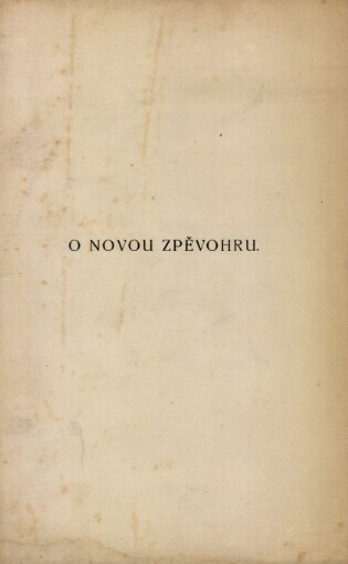 O novou zpěvohru :k dramaturgii a režii hudebního dramatu