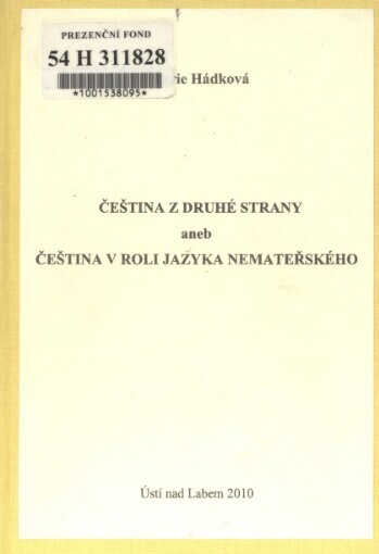 Čeština z druhé strany, aneb, Čeština v roli jazyka nemateřského