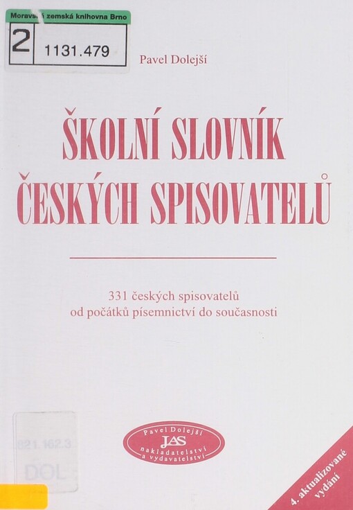 Školní slovník českých spisovatelů: 331 českých spisovatelů od počátků písemnictví do současnosti