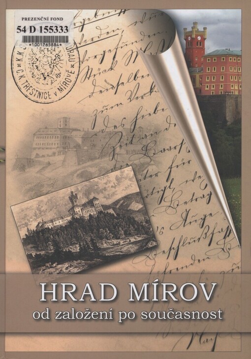 Hrad Mírov od založení po současnost