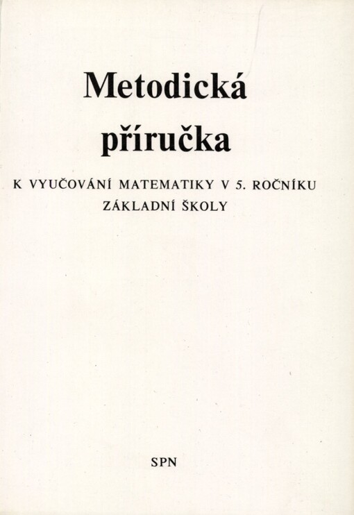 Metodická příručka k vyučování matematiky v pátém ročníku základní školy