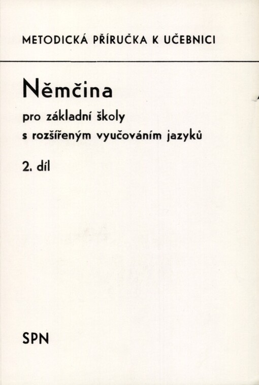 Metodická příručka k učebnici Němčina pro základní školy s třídami s rozšířeným vyučováním jazyků, 2. díl