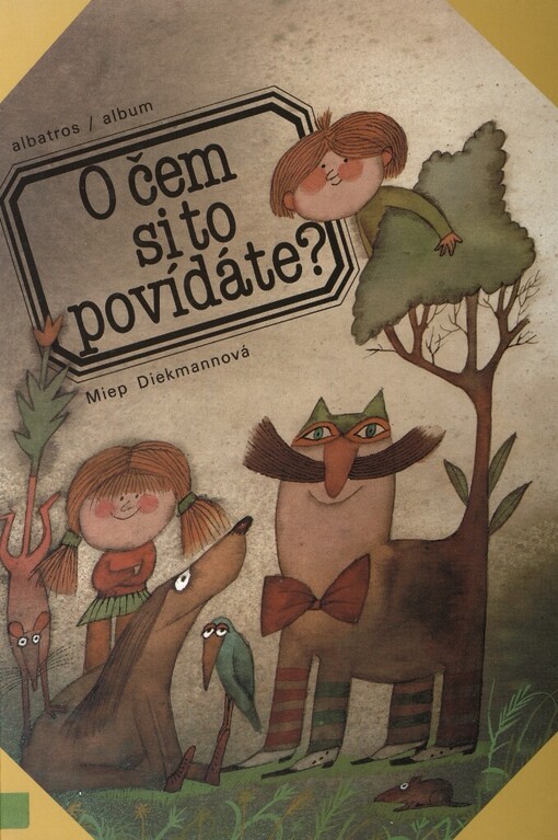 O čem si to povídáte?: Pro děti od pěti let