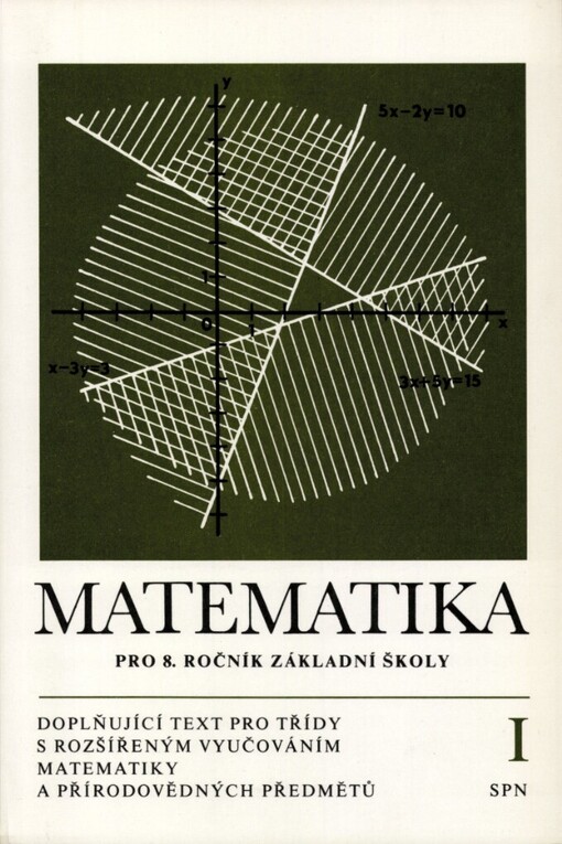 Matematika pro osmý ročník základní školy: doplňující text pro třídy s rozšířením vyučováním matematických a přírodovědeckých předmětů