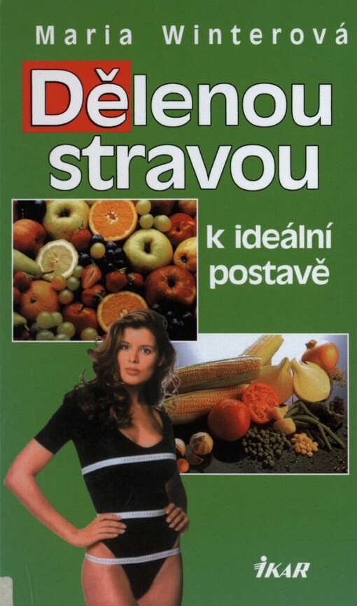 Dělenou stravou k ideální postavě