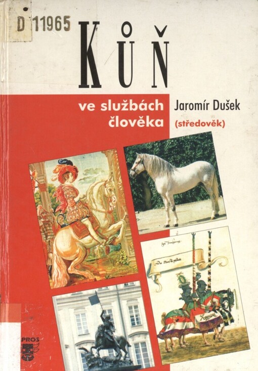 Kůň ve službách člověka: (středověk)