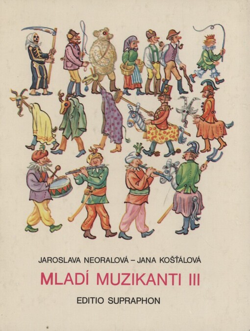 Mladí muzikanti III :knížka o hudbě pro 3. ročník lidových škol umění