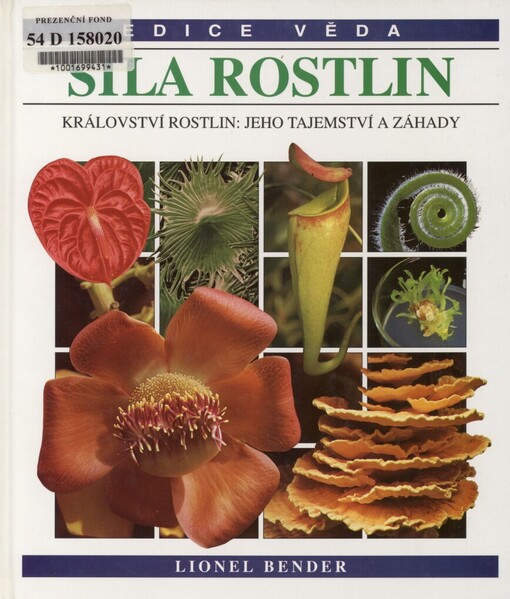 Síla rostlin: [království rostlin: jeho tajemství a záhady]