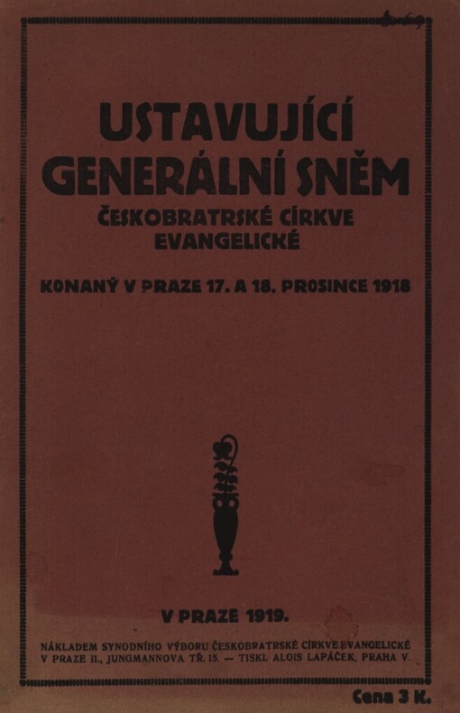 Ustavující generální sněm Českobratrské církve evangelické, konaný v Praze 17. a 18. prosince 1918
