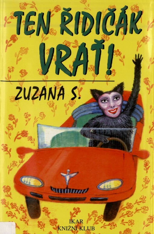 Ten řidičák vrať!